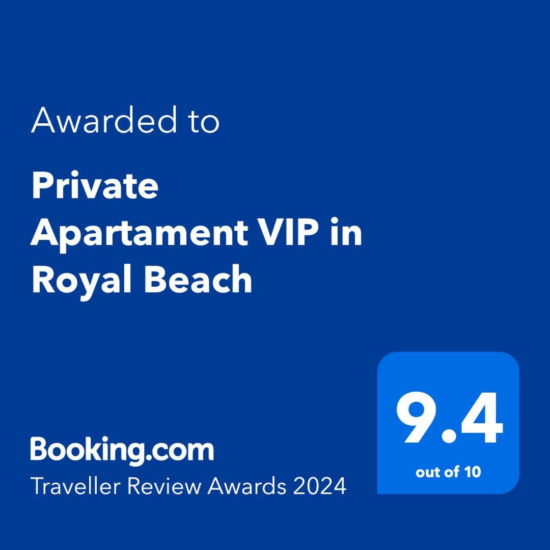 Private Apartament Vip In Royal Beach ซันนีบีช ภายนอก รูปภาพ